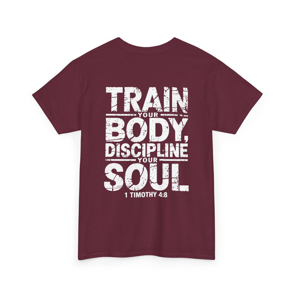 Train Your Body, Discipline Your Soul
