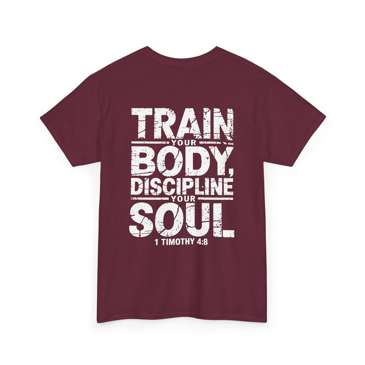 Train Your Body, Discipline Your Soul