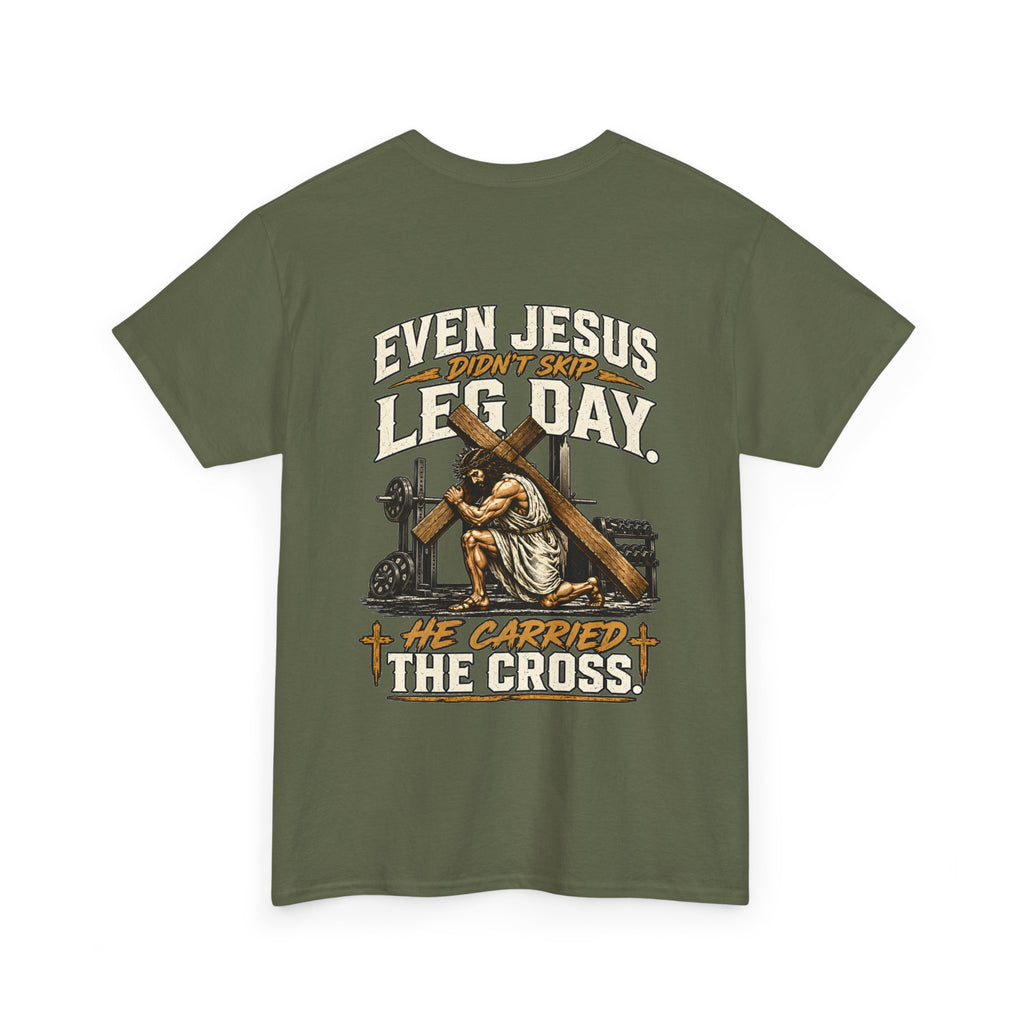 Even Jesus Didn't Skip Leg Day