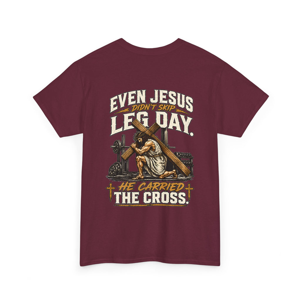 Even Jesus Didn't Skip Leg Day