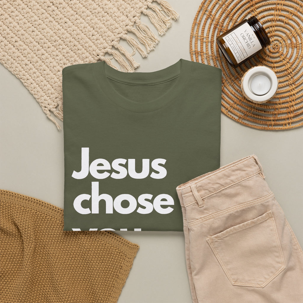Jesus Chose You