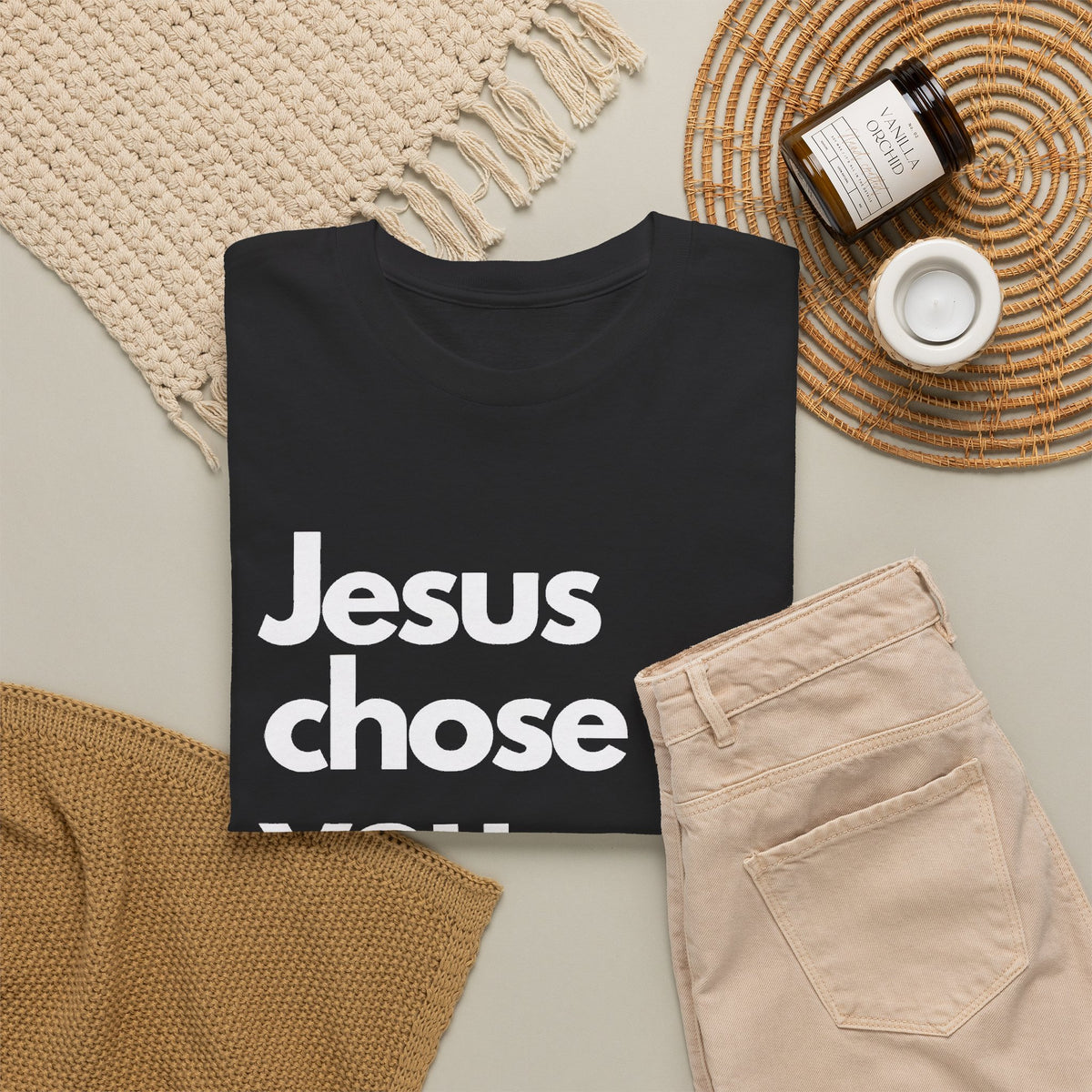 Jesus Chose You