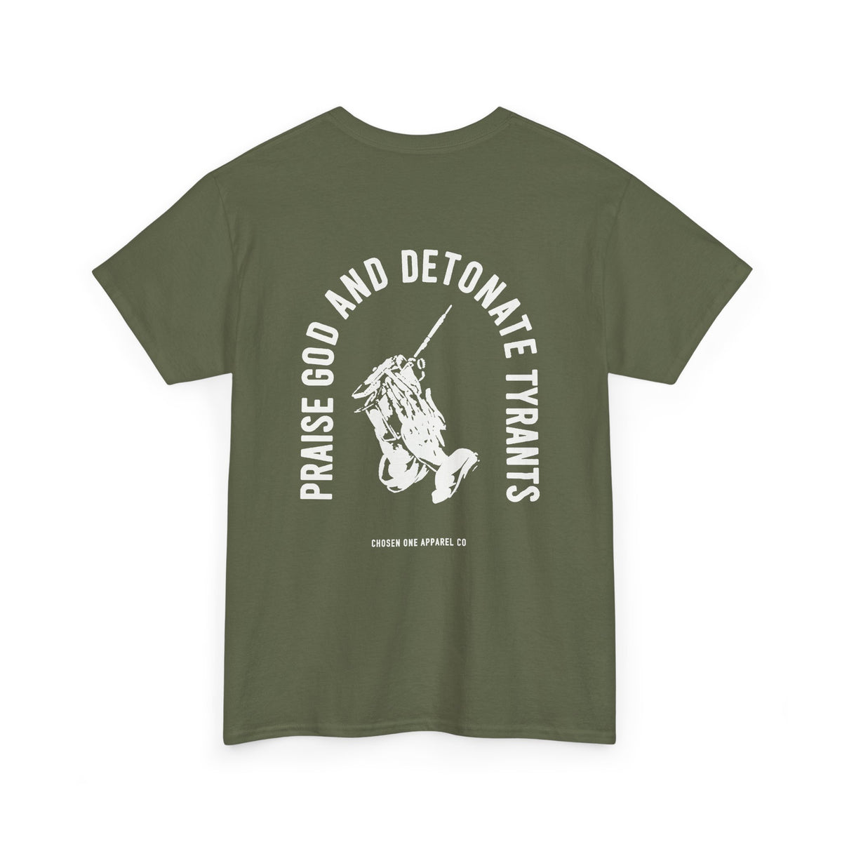Praise God & Detonate Tyrants
