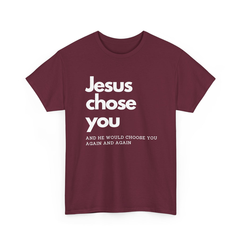 Jesus Chose You