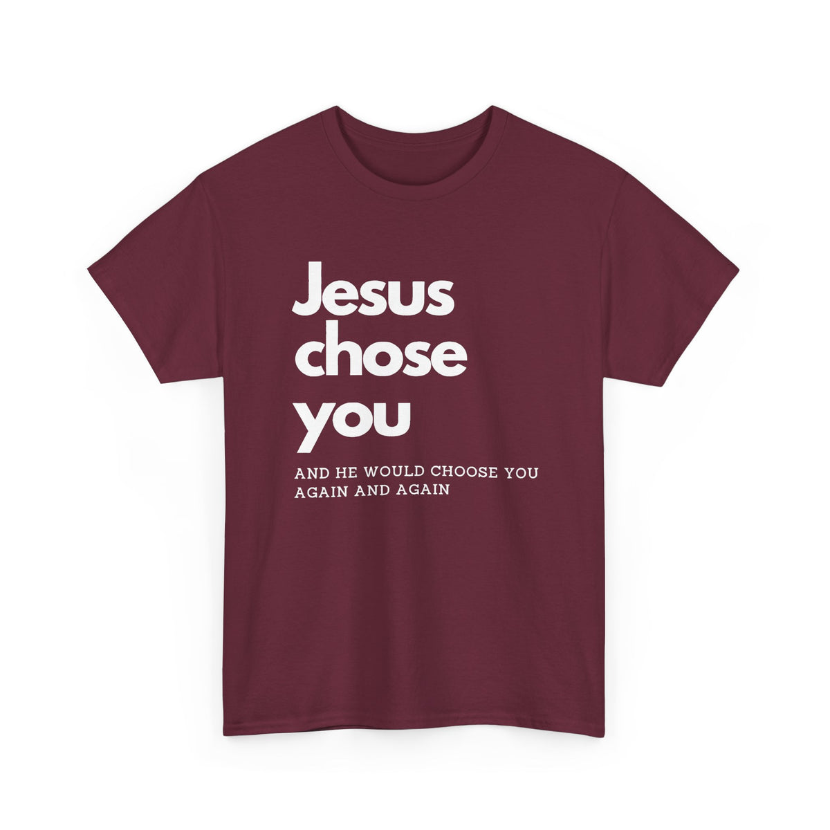 Jesus Chose You
