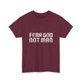 Fear God, Not Man