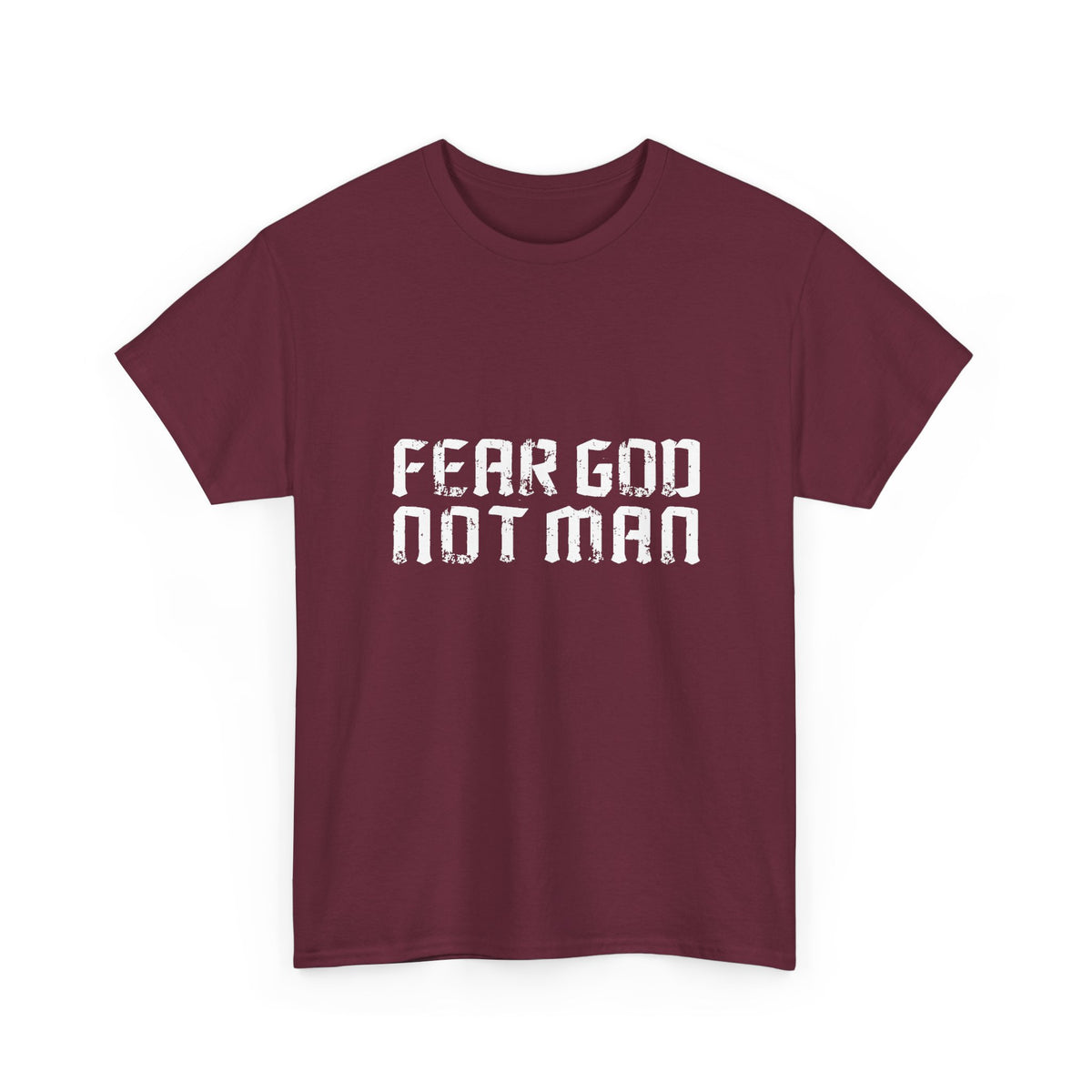 Fear God, Not Man