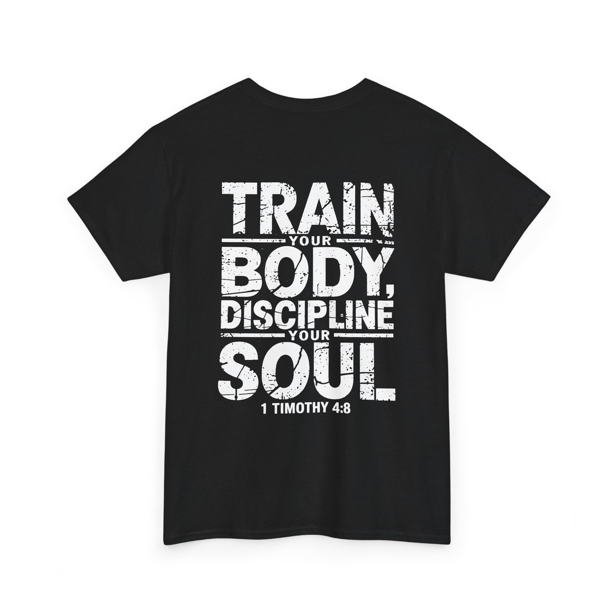Train Your Body, Discipline Your Soul