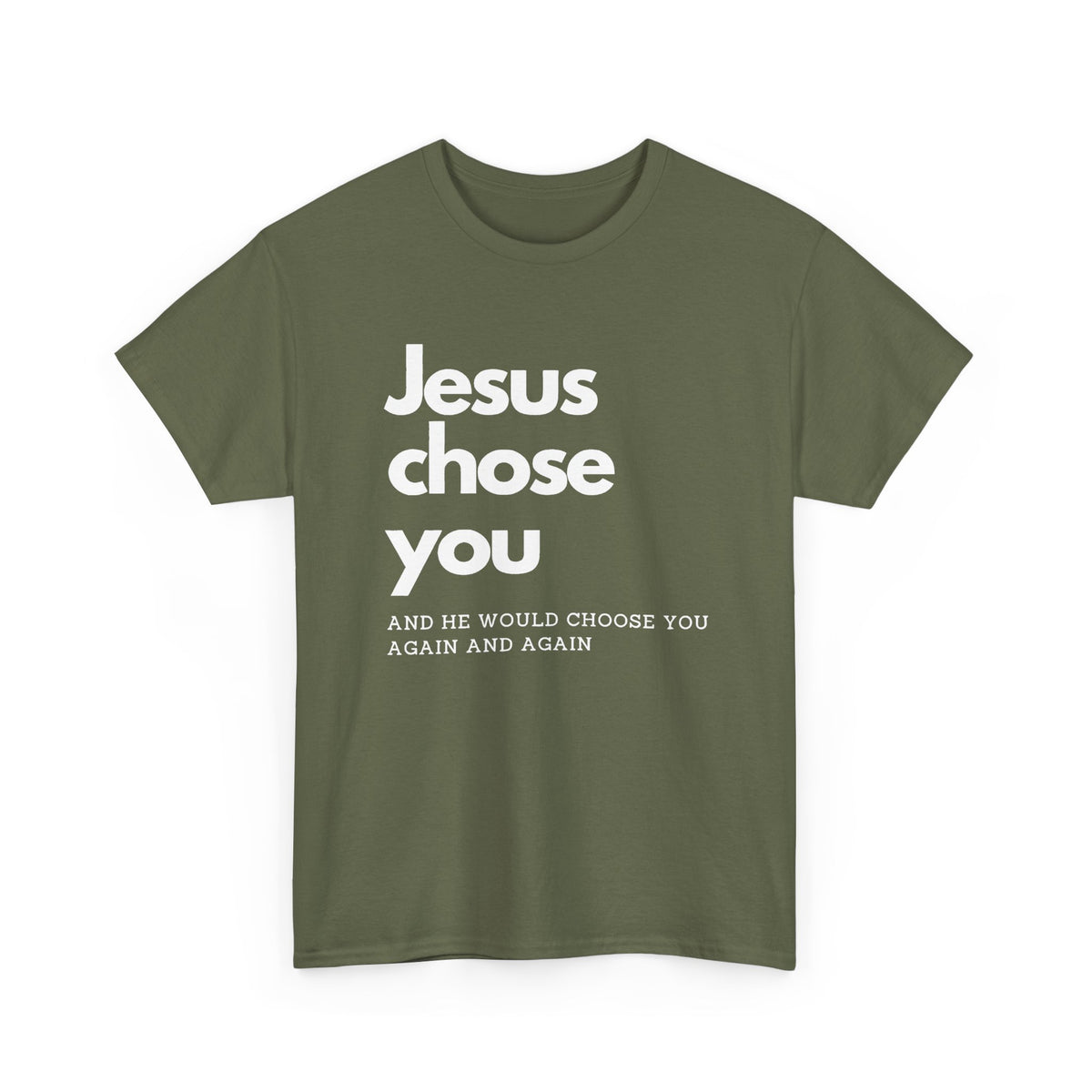 Jesus Chose You