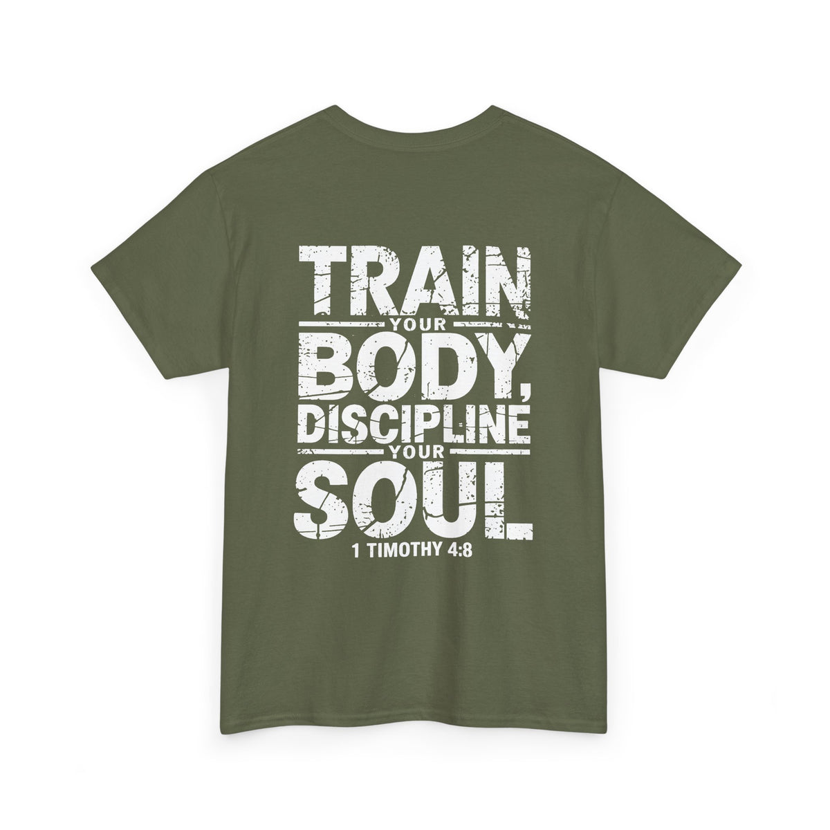 Train Your Body, Discipline Your Soul