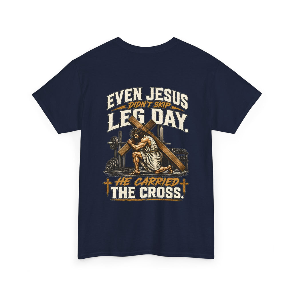 Even Jesus Didn't Skip Leg Day