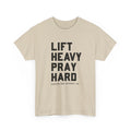 Lift Heavy, Pray Hard