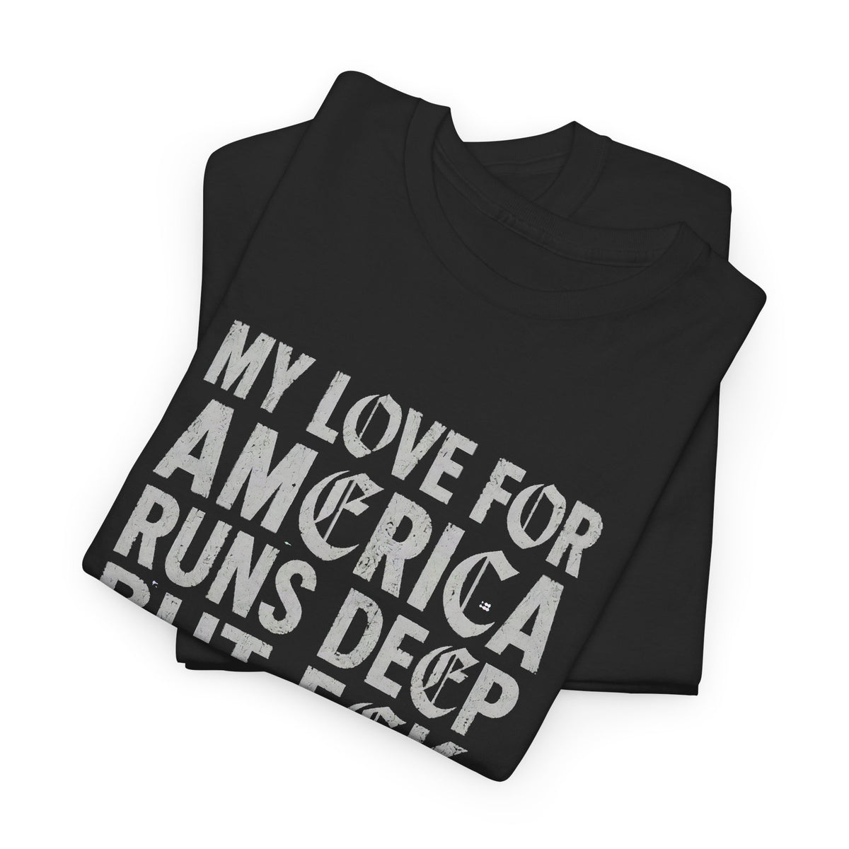My Love For America Runs Deep